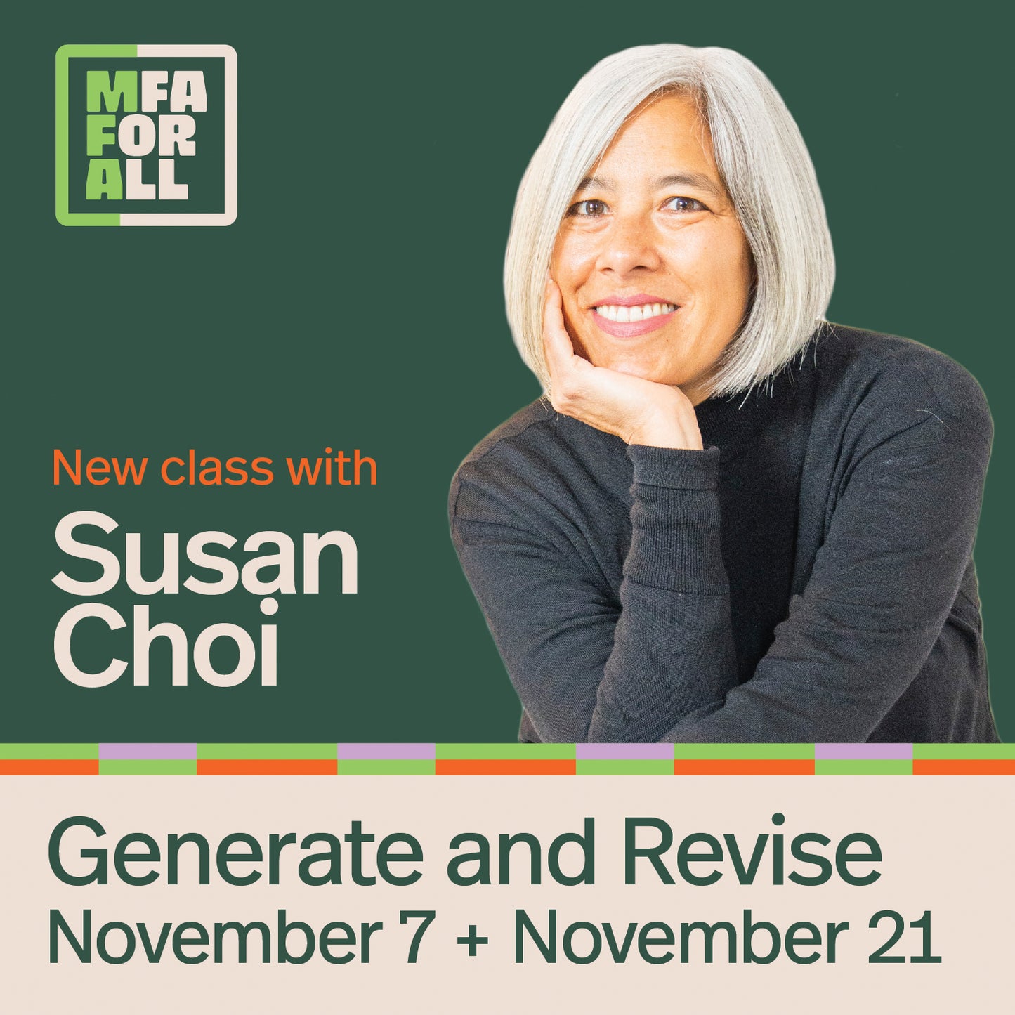 MFA for All - Susan Choi: Generate and Revise (Make a Mess, Clean it Up)