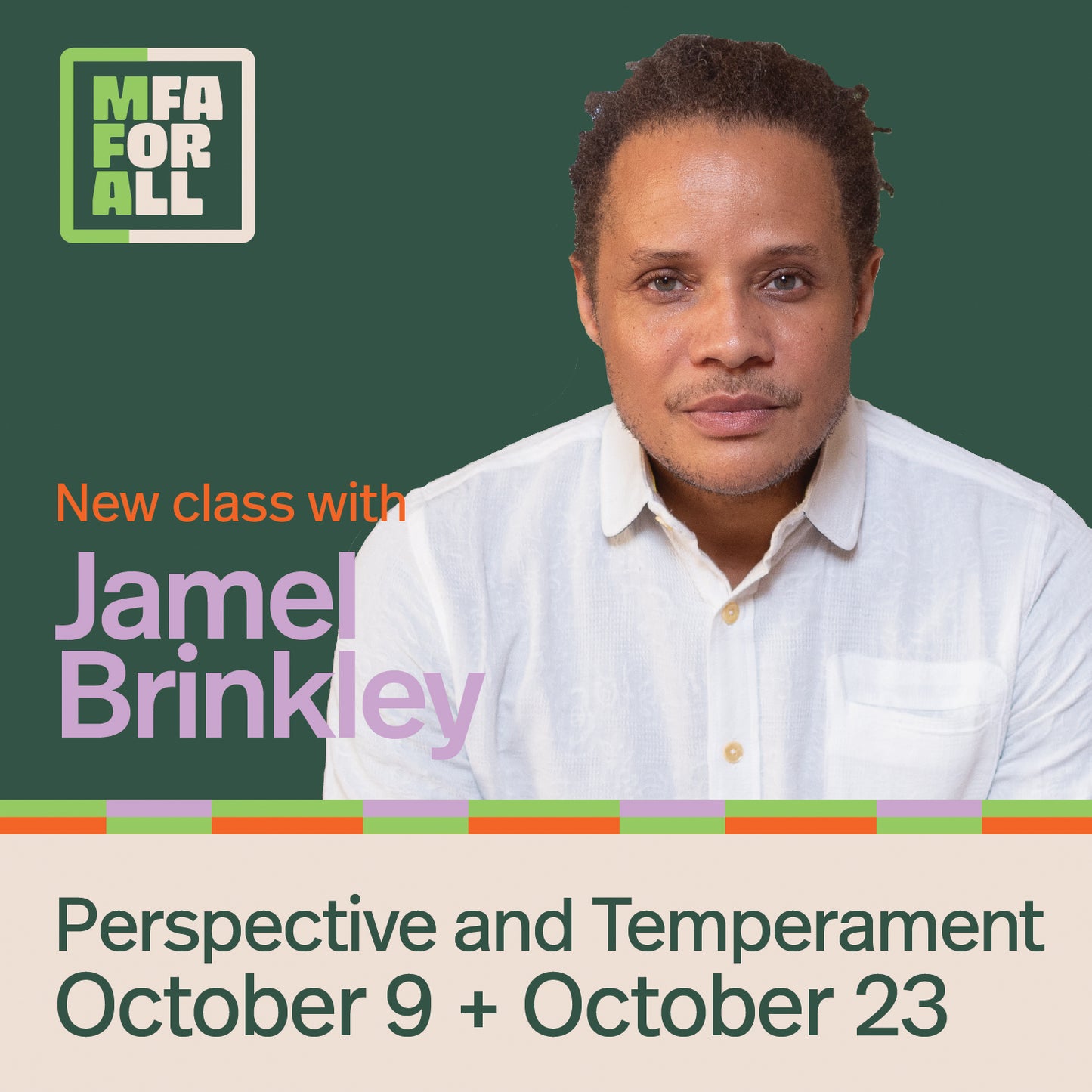 MFA for All - Jamel Brinkley: Perspective and Temperament