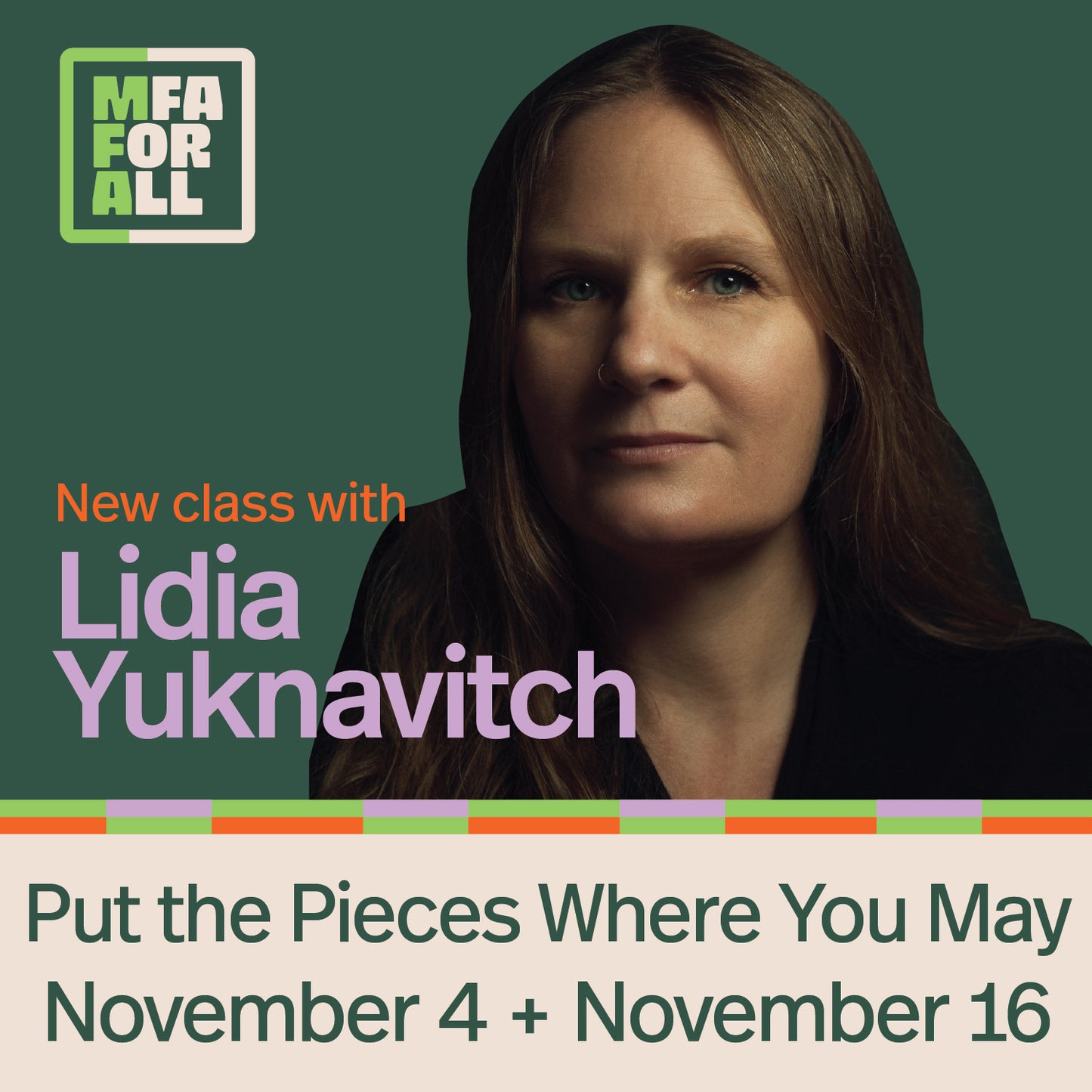 MFA for All - Lidia Yuknavitch (Put the Pieces Where You May)