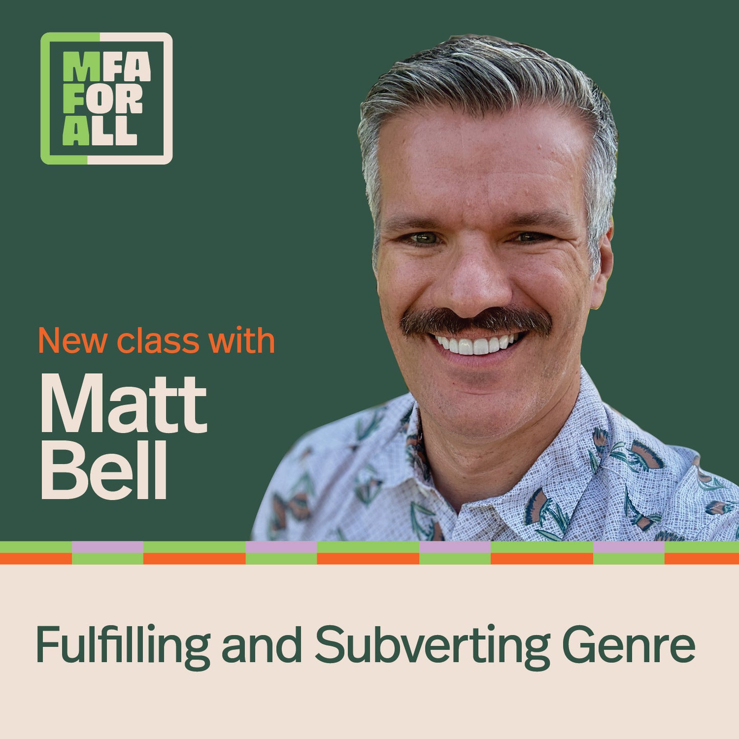MFA for All - Matt Bell - Fulfilling and Subverting Genre